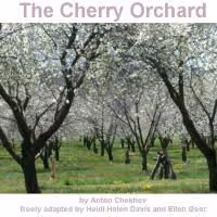 Newly Adapted Version Of THE CHERRY ORCHARD Opens 6/27 In Topanga